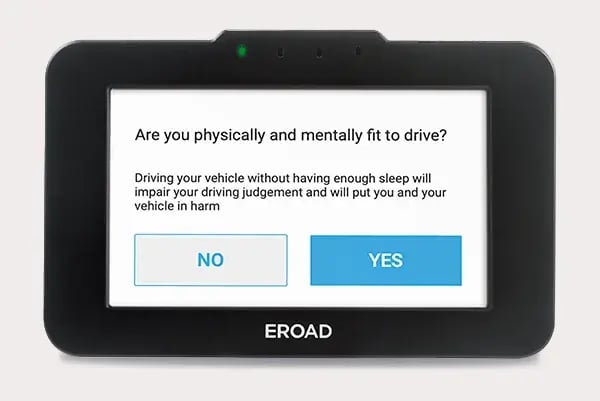EROAD in-cab device asking the driver if they are physically and mentally fit to drive, with No and Yes buttons
