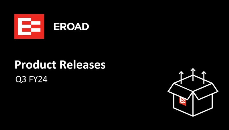 EROAD Fleet Management Software Releases & New Features – December 2023
