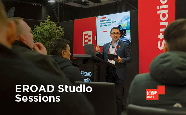 Five Safety Outcomes Within Your Control - EROAD Fleet Days Studio Session