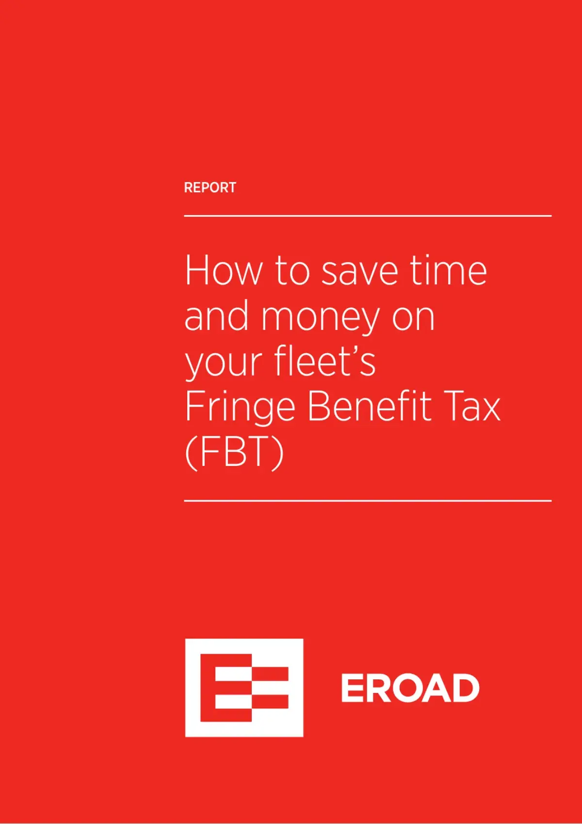 Cover of How to save time and money on your fleet's Fringe Benefits Tax (FBT)