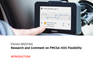 EROAD Research and Comment on FMCSA HOS Flexibility briefing
