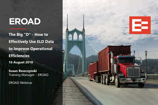 Intro slide, The Big "D" - How to Effectively Use ELD Data to Improve Operational Efficiencies webinar