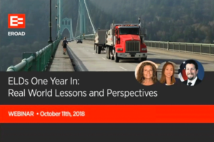 Intro slide, ELDs One Year In: Real World Lessons & Perspectives webinar with FMCSA’s Joe DeLorenzo, CVSA’s Kerri Wirachowsky, and EROAD’s Soona Lee
